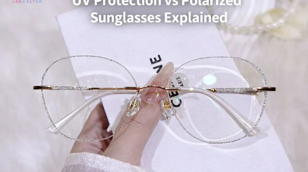UV Protection vs Polarized Sunglasses Explained
