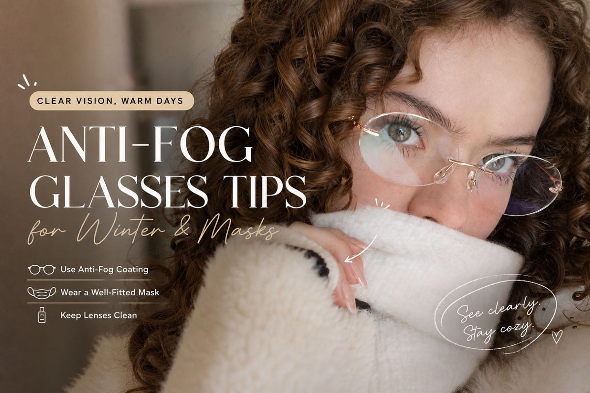 Anti-Fog Glasses Tips for Winter and Masks