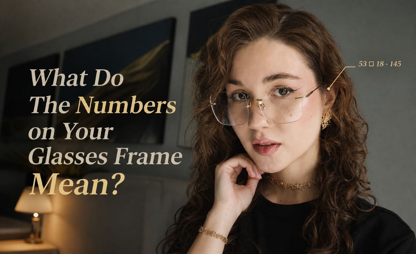 What Do The Numbers on Your Glasses Frame Mean？