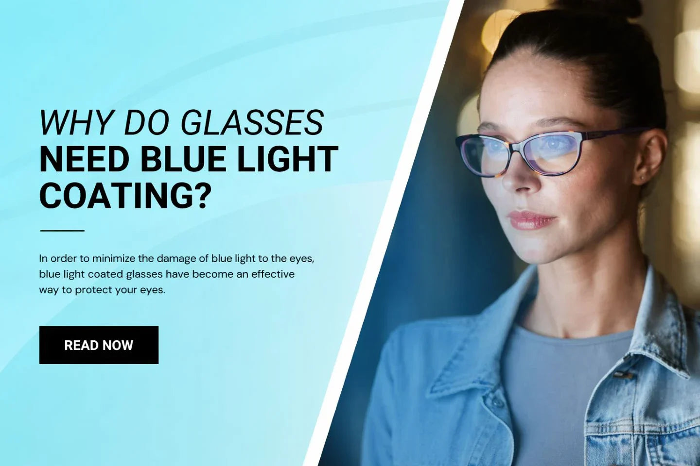 Why do Glasses Need Blue Light Coating?